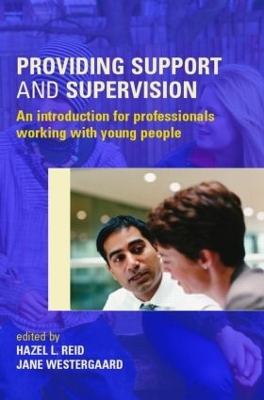 Providing Support and Supervision by Hazel L. Reid