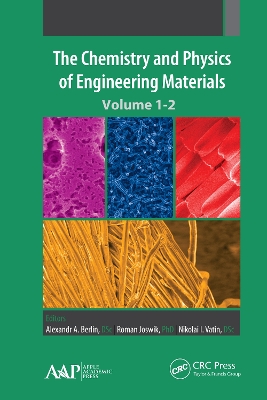 The Chemistry and Physics of Engineering Materials: Two Volume Set by Alexandr A. Berlin