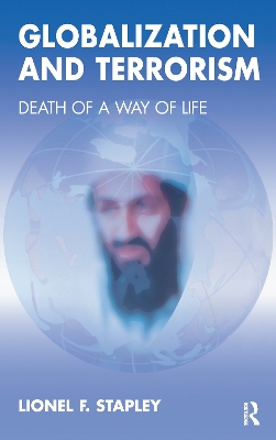 Globalization and Terrorism: Death of a Way of Life book