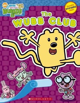 Wow Wow Wubbzy: Wubb Club book