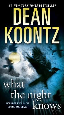 What the Night Knows by Dean Koontz