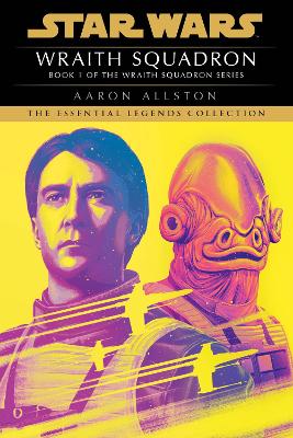Wraith Squadron: Star Wars Legends (X-Wing) book