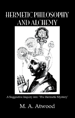 Hermetic Philosophy and Alchemy book
