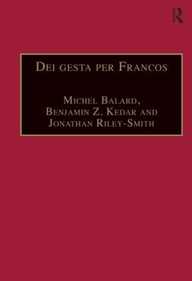 Dei gesta per Francos: Etudes sur les croisades dédiées à Jean Richard - Crusade Studies in Honour of Jean Richard book