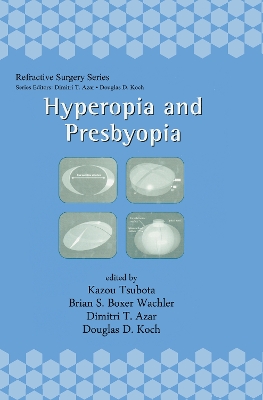 Hyperopia and Presbyopia by Kazuo Tsubota