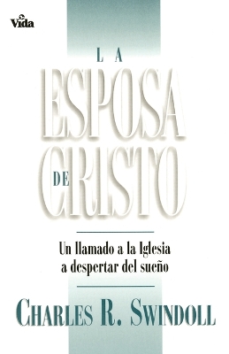 La esposa de Cristo: A Call to the Church to Wake Up book