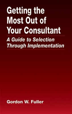 Getting the Most Out of Your Consultant book