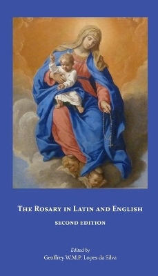 The Rosary in Latin and English, Second Edition book