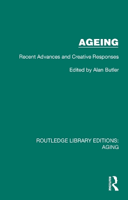 Ageing: Recent Advances and Creative Responses book