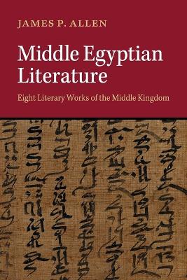 Middle Egyptian Literature by James P. Allen