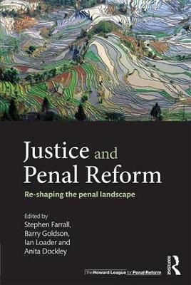 Justice and Penal Reform by Stephen Farrall