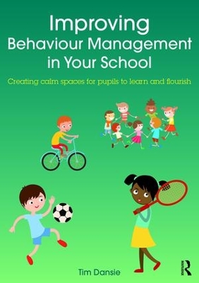 Improving Behaviour Management in Your School book