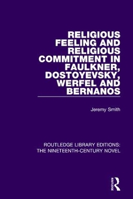 Religious Feeling and Religious Commitment in Faulkner, Dostoyevsky, Werfel and Bernanos book
