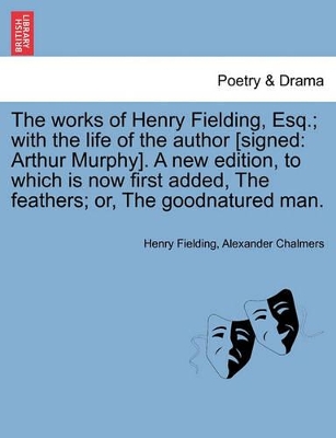 Works of Henry Fielding, Esq.; With the Life of the Author [Signed book
