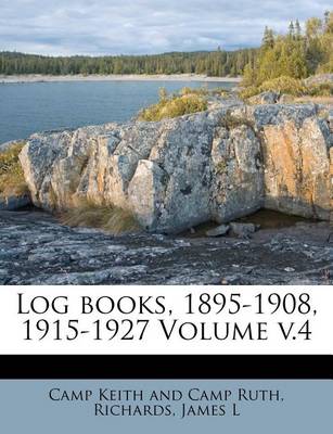 Log Books, 1895-1908, 1915-1927 Volume V.4 book