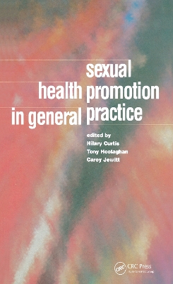Sexual Health Promotion in General Practice by Hilary Curtis