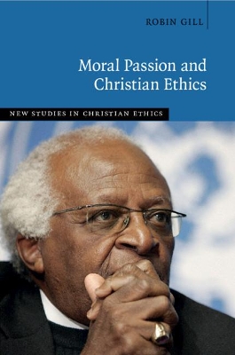 Moral Passion and Christian Ethics book