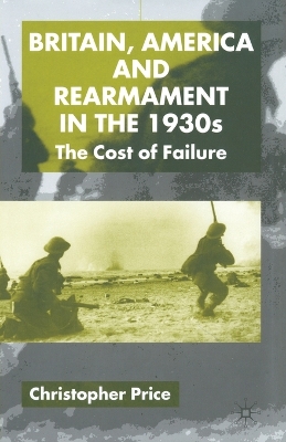 Britain, America and Rearmament in the 1930s book