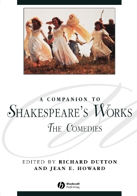 A A Companion to Shakespeare's Works by Richard Dutton