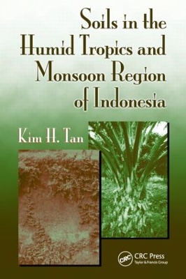 Soils in the Humid Tropics and Monsoon Region of Indonesia book