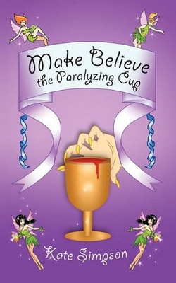 Make Believe: the Paralyzing Cup book