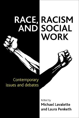 Race, Racism and Social Work by Michael Lavalette