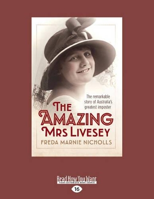 The Amazing Mrs Livesey: The remarkable story of Australia's greatest imposter book