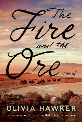 The Fire and the Ore: A Novel book