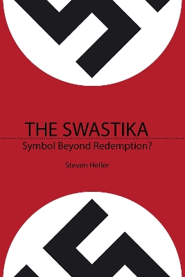 The Swastika by Steven Heller