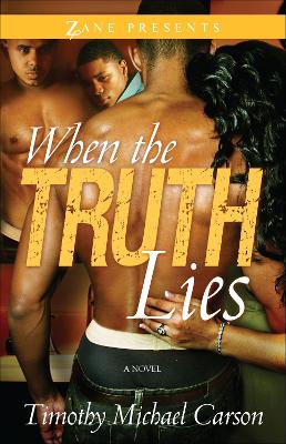 When the Truth Lies by Timothy Michael Carson
