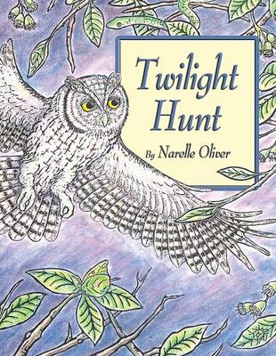 Twilight Hunt by Narelle Oliver