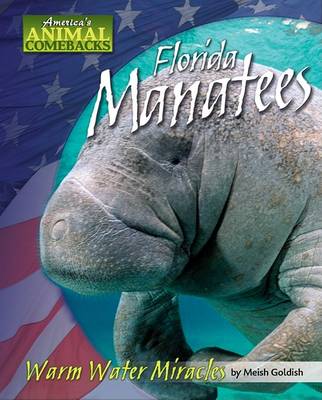 Florida Manatees: Warm Water Miracles book