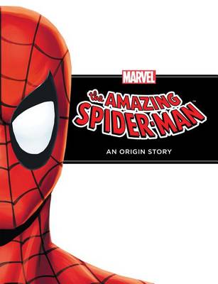 Amazing Spider-Man: An Origin Story book