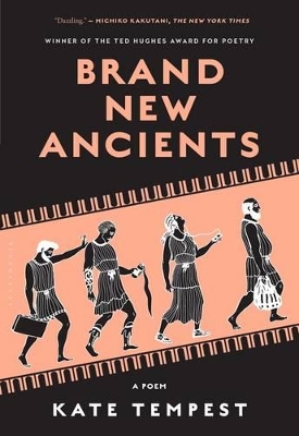 Brand New Ancients by Kae Tempest