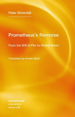 Prometheus's Remorse: From the Gift of Fire to Global Arson book