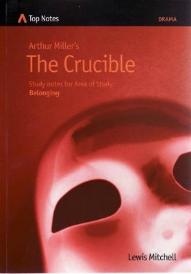 Arthur Miller's The Crucible: Study Notes for Area of Study: Belonging book