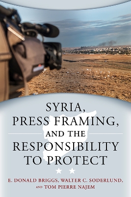 Syria, Press Framing and the Responsibility to Protect book