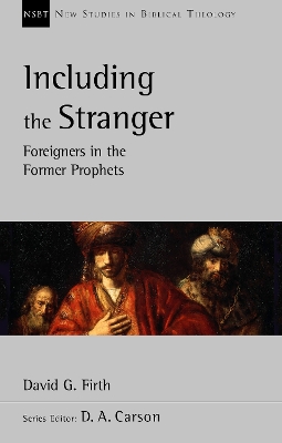 Including the Stranger: Foreigners In The Former Prophets book