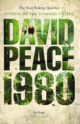 Red Riding Nineteen Eighty by David Peace