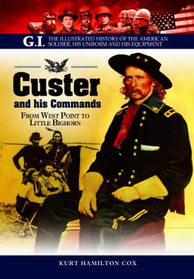 Custer and His Commands book