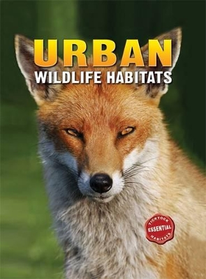 Essential Habitats: Urban Wildlife Habitats book