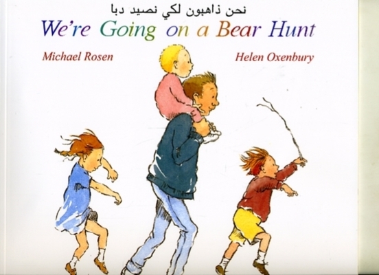 We're Going on a Bear Hunt in Arabic and English book