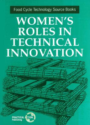Women's Roles in Technical Innovation by UNIFEM