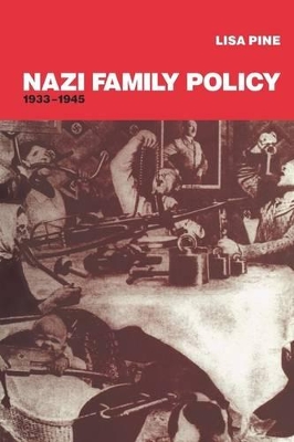 Nazi Family Policy, 1933-1945 book