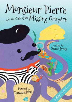 Monsieur Pierre and the Case of the Missing Gruyere book