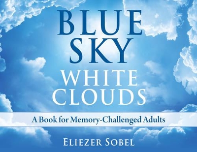 Blue Sky, White Clouds book