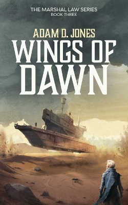 Wings of Dawn: Marshal Law - Book Three book