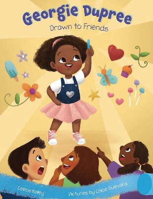 Drawn to Friends: Georgie Dupree book