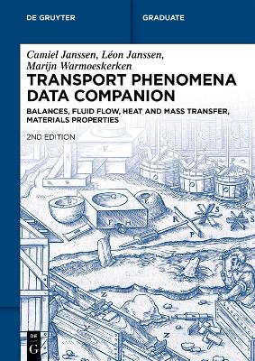 Transport Phenomena Data Companion: Balances, Fluid Flow, Heat and Mass Transfer, Materials Properties book