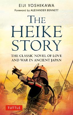 The Heike Story: The Novel of Love and War in Ancient Japan book